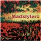 Madstylerz - Madstyle / Fuckin' Bitch